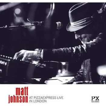 Zahraniční hudba CD Matt Johnson: At PizzaExpress Live in London 2023