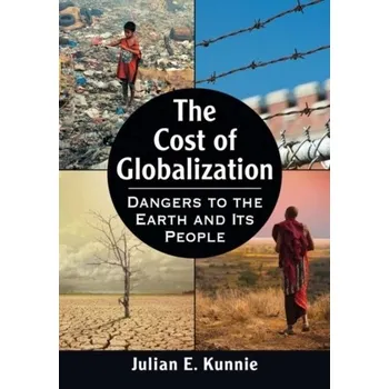 The Cost of Globalization - Kunnie, Julian E.