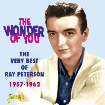 Zahraniční hudba CD Ray Peterson: The Wonder Of You - The Very Best Of Ray Peterson 1957-1962 2014