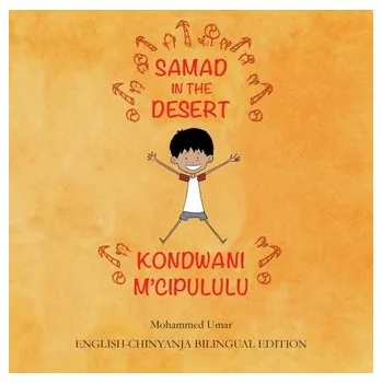 První čtění Samad in the Desert: English-Chinyanja Bilingual Edition - Umar, Mohammed