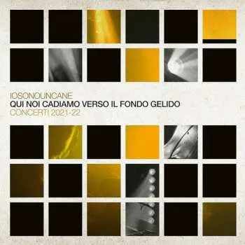 Zahraniční hudba 2CD IOSONOUNCANE: Qui Noi Cadiamo Verso Il Fondo Gelido. Concerti 2021-22 2023