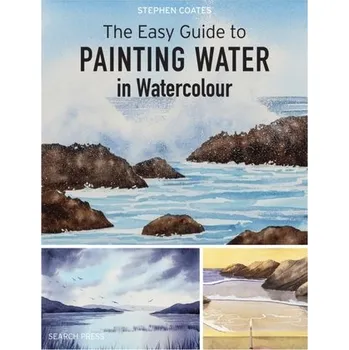 Umění The Easy Guide to Painting Water in Watercolour - Coates, Stephen
