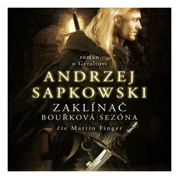 Zaklínač VIII: Bouřková sezóna - Andrzej Sapkowski