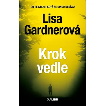 Kniha Krok vedle - Lisa Gardnerová (E-Kniha)
