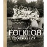 Folklor za císaře pána - Pavel…