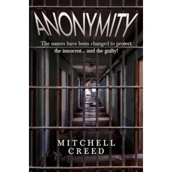 Literární biografie Anonymity - Creed, Mitchell