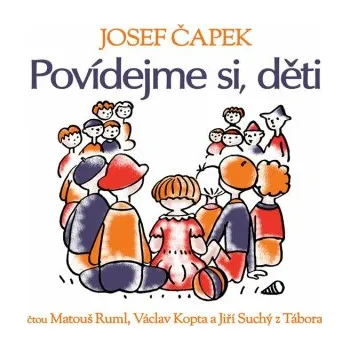 Povídejme si, děti - Josef Čapek