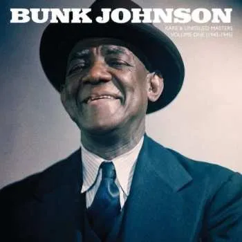 Zahraniční hudba 2LP Bunk Johnson: Rare And Unissued Masters Volume One (1943-1945) LTD | CLR 2018 RSD Blue Vinyl