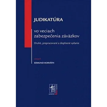 Cizojazyčná kniha Judikatúra vo veciach zabezpečenia záväzkov - Edmund Horváth