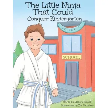 The Little Ninja That Could - Howell, Mallory