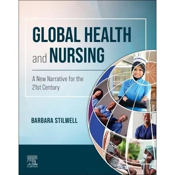 Cizojazyčná kniha Global Health and Nursing - Stilwell, Barbara (Executive Director,<br>Nursing Now Global Campaign)