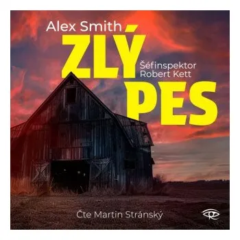 Zlý pes - Alexander Gordon Smith