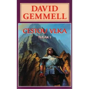 Cestou vlka - David Gemmell