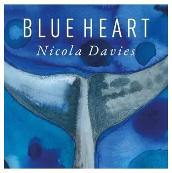 Příroda Blue Heart - Nicola Davies