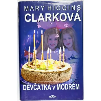 Děvčátka v modrém - Mary Higgins Clark