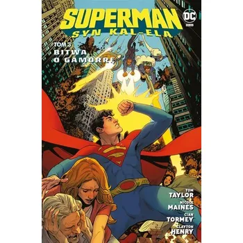Komiks pro dospělé Superman. Syn Kal-Ela T.3 Bitwa o Gamorrę - Tom Taylor