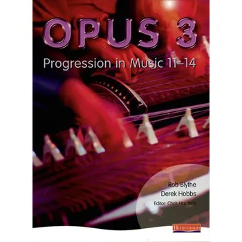 Anglický jazyk Opus: Student Book 3: Progression in Music 11-14 - Hobbs Derek