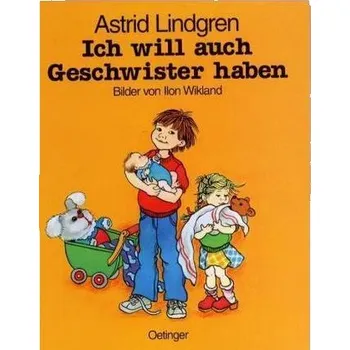 První čtění Ich will auch Geschwister haben - Astrid Lindgren