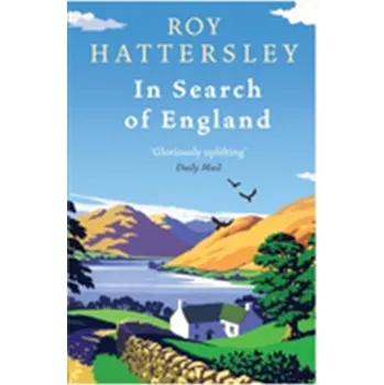 Cestování In Search Of England - Hattersley, Roy