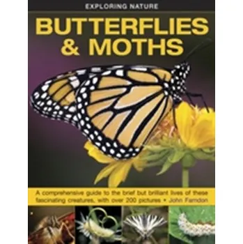 Exploring Nature: Butterflies & Moths - John Farndon