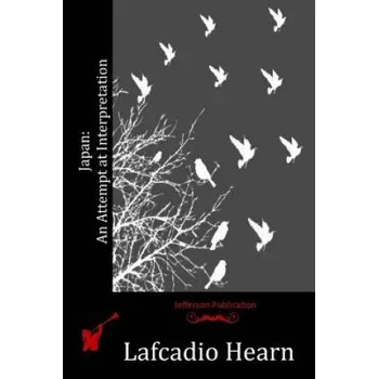 Kniha Japan: An Attempt at Interpretation – Lafcadio Hearn (EN)
