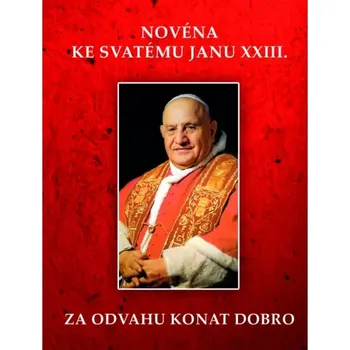 Duchovní literatura Novéna ke svatému Janu XXIII. (Za odvahu konat dobro)