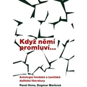 Poezie Když němí promluví...Antologie hindské a tamilské dalitské literatury