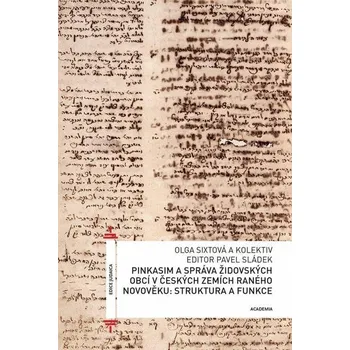 Pinkasim a správa židovských obcí v českých zemích raného novověku: struktura a funkce