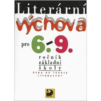 Český jazyk Literární výchova pro 6. - 9. ročník základní školy
