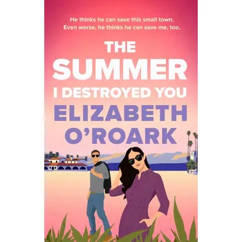 Cizojazyčná kniha The Summer I Destroyed You