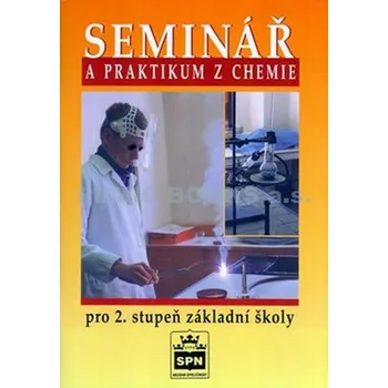 Přírodní věda Seminář a praktikum z chemie pro 2. stupeň základní školy