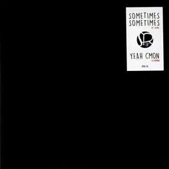 Zahraniční hudba EP De Gama: Sometimes Sometimes / Yeah C'mon 2020