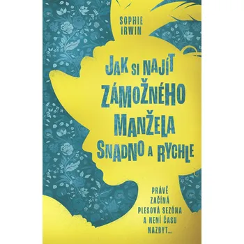 Kniha Jak si najít zámožného manžela snadno a rychle