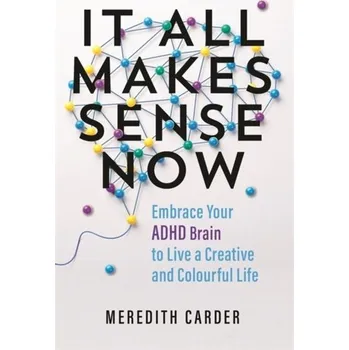 It All Makes Sense Now - Carder, Meredith