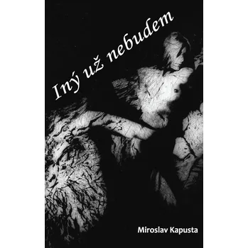 Kniha Iný už nebudem