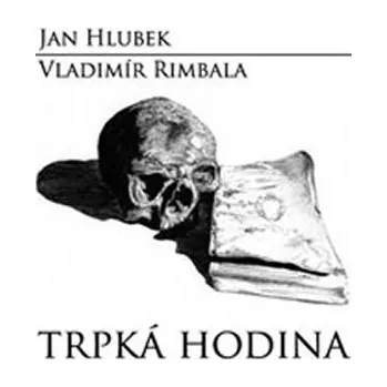 Poezie Trpká hodina