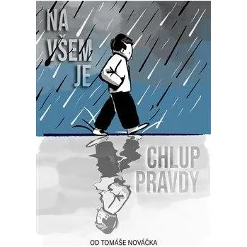 Na všem je chlup pravdy