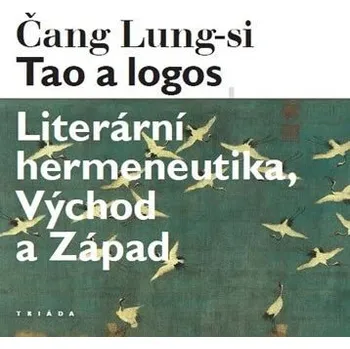 Tao a logos - Literární hermeneutika, Východ a Západ