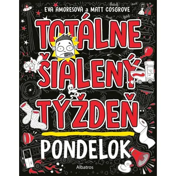 Kniha Totálne šialený týždeň - Pondelok