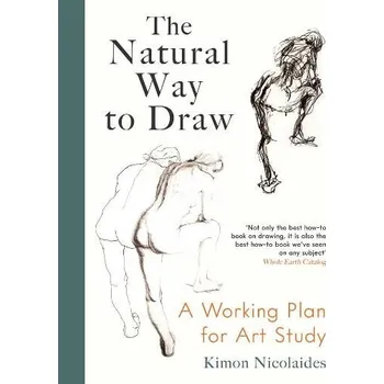Umění The Natural Way to Draw: A Working Plan for Art Study - Kimon Nicolaides [EN] (2022, brožovaná)