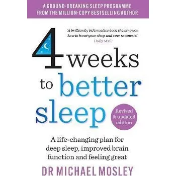 Cizojazyčná kniha 4 Weeks to Better Sleep: A life-changing plan for deep sleep, improved brain function and