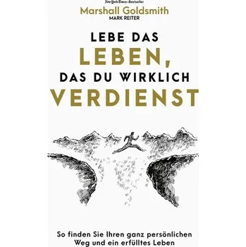 Osobní rozvoj Lebe das Leben, das du wirklich verdienst - Marshall Goldsmith