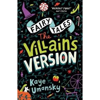 Kniha Fairy Tales: The Villain's Version - Umansky, Kaye