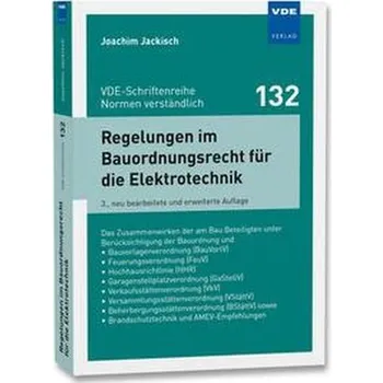 Regelungen im Bauordnungsrecht für die Elektrotechnik - Jackisch, Joachim