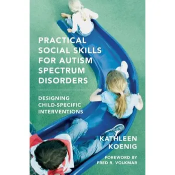 Practical Social Skills for Autism Spectrum Disorders – Kathleen Koenig (EN)
