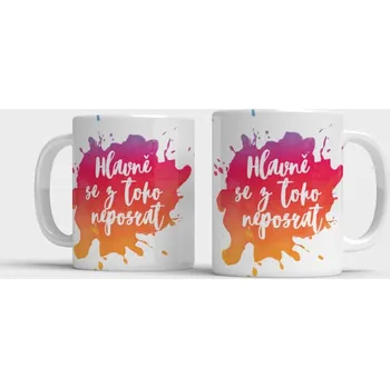 Hrnek Hlavně se z toho neposrat - Tyrkysová