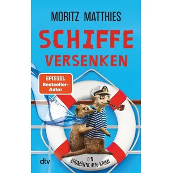 Schiffe versenken - Matthies, Moritz