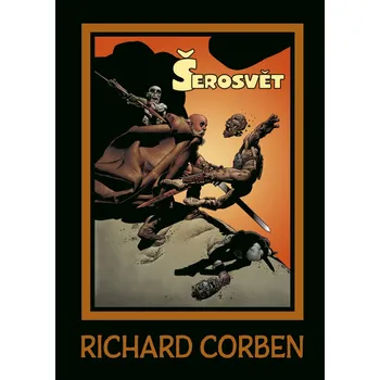 Komiks pro dospělé Šerosvět - Richard Corben (2024, pevná)