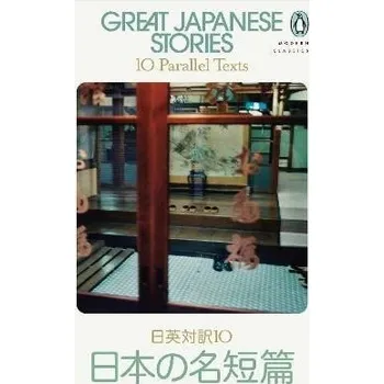Cizojazyčná kniha Great Japanese Stories: 10 Parallel Texts