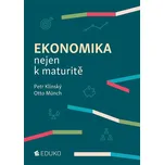 Ekonomika nejen k maturitě - Otto…